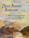 Three Bonnie Bassoons Bassoon Trio