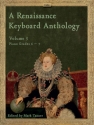 A Renaissance Keyboard Anthology. Volume 3 Keyboard