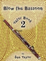 Blow the Bassoon. Book 2 - Tutor Book Bassoon & Piano
