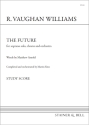 The Future. Study Score Soprano solo, chorus and orchestra