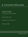 The Future. Vsc Soprano solo, chorus and orchestra