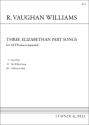 Three Elizabethan Partsongs SATB