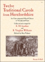 Twelve Traditional Carols from Herefordshire. Vsc SATB or Unison, or Solo & Piano
