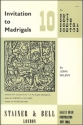 Invitation to Madrigals Book 10 SAT, SATB, SSATB and SSTTB