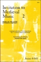 Invitation to Medieval Music Book 2 2 - 5 voices and/or instruments