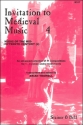 Invitation to Medieval Music Book 4 1, 2 or 3 voices and/or instruments