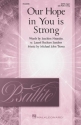 Our Hope In You Is Strong Gemischter Chor mit Begleitung Chorpartitur