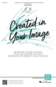 Created in Your Image Gemischter Chor mit Begleitung Chorpartitur