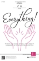 Everything! Gemischter Chor mit Begleitung Chorpartitur