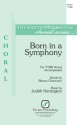 Born in a Symphony Mnnerchor mit Begleitung Chorpartitur