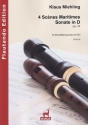 4 Scnes Maritimes und Sonate in D op. 74 fr Blockfltenquartett (AATB) Partitur und Stimmen