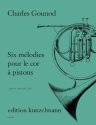 6 Mlodies pour le cor  pistons fr Horn und Klavier
