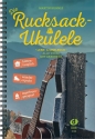 Die Rucksack-Ukulele fr Gesang und Ukulele Lern- und Spielbuch (Spiralbindung DIN A 5)