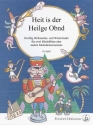 Heit is der Heilge Obnd (30 Weihnachts- und Winterlieder) f�r 2 Blockfl�ten oder andere Melodieinstrumente Spielpartitur