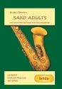 Saxo Adults Die Saxophonschule f�r Erwachsene