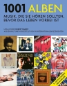 1001 Alben Musik, die Sie hören sollten, bevor das Leben vorbei ist. 11. Auflage 2025
