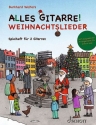 Alles Gitarre! - Weihnachtslieder für 2 Gitarren Spielpartitur