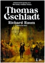 A Thomas Gschladt - Historical Perspective of an 18th Century  Trombone Virtuoso Biography (en)