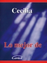 Cecilia Lo Mejor De Klavier, Gesang und Gitarre Buch