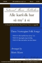 Alle Karfolk Har Sa My' A Si SATB Divisi a Cappella Chorpartitur