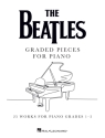 The Beatles: Graded Pieces for Piano - Grades 1-5 Klavier Buch