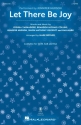 Let There Be Joy SATB Chorpartitur