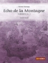 Echo de la Montagne Concert Band/Harmonie Partitur + Stimmen