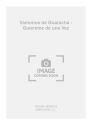 Vamonos de Guaracha - Quiereme de uns Vez Ensemble Stimmensatz