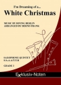 I'm Dreaming Of A White Christmas for saxophone quintet (S/AA/TTBar) score and parts