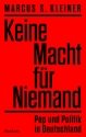 Keine Macht fr Niemand - Pop und Politik in Deutschland Popmusik als Spiegel der Gesellschaft - Zeitgeschichte, Protestkultur und Popmusik Hardcover