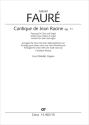 Cantique de Jean Racine Coro SMsAB,  2 Vl, Va, Vc, Cb, Org Orgelauszug