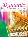 Dynamic Hymn Introductions, Vol. 3 Orgel Buch