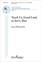 Teach Us, Good Lord, to Serve Thee SATB and Organ Chorpartitur