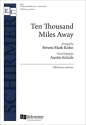 Ten Thousand Miles Away TTBB and Piano Chorpartitur