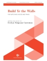 Build Ye The Walls SATB divisi Chorpartitur