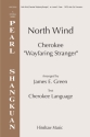 North Wind (Cherokee Wayfaring Stranger) SATB a Cappella Chorpartitur