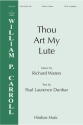 Thou Art My Lute SATB a Cappella Chorpartitur