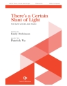 There's A Certain Slant Of Light SATB Chorpartitur