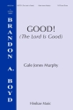 Good! (The Lord Is Good) SATB Chorpartitur