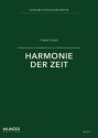 Harmonie der Zeit (Konzertmarsch) f�r Blasorchester Partitur und Stimmen