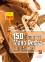 150 esercizi mano destra su basso E-Bass Buch + Medien Online