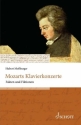Mozarts Klavierkonzerte (+Download) Fakten und Fiktionen Broschur
