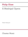 A Madrigal Opera 6 Voices and Violin Einzelstimme