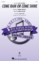 Come Rain or Come Shine SATB Chorpartitur