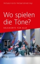 Wo spielen die T�ne? Musikorte f�r alle Softcover