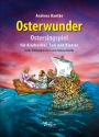 Osterwunder  f�r Kinderchor, Soli und Klavier Partitur