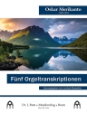 5 Orgeltranskriptionen f�r Orgel