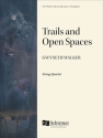 Trails and Open Spaces Streichquartett Partitur + Stimmen