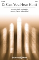 O, Can You Hear Him? SATB Chorpartitur