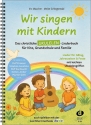 Wir singen mit Kindern f�r Gesang und Ukulele Spiralbindung